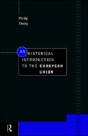 An Historical Introduction To The European Union - Preview