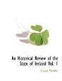 An Historical Review Of The State Of Ire - Preview