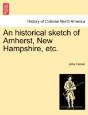 An Historical Sketch Of Amherst, New Ham - Preview