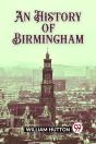 An History Of Birmingham (Edition2023) - Preview