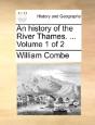 An History Of The River Thames. ...  Vol - Preview