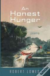 An Honest Hunger