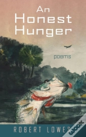 An Honest Hunger