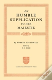 An Humble Supplication To Her Maiestie