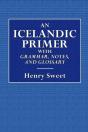 An Icelandic Primer  -  With Grammar, Notes, And Glossary - Preview