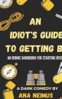 An Idiot'S Guide To Getting By - Preview