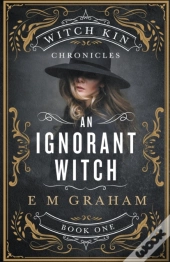 An Ignorant Witch