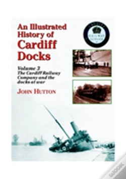Capa do artigo An Illustrated History Of Cardiff Docks