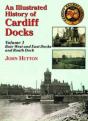 An Illustrated History Of Cardiff Docks Volume 1 - Preview