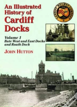 Capa do artigo An Illustrated History Of Cardiff Docks Volume 1