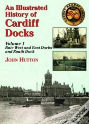 Capa do artigo An Illustrated History Of Cardiff Docks Volume 1