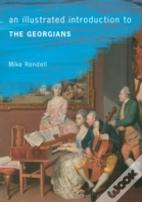 An Illustrated Introduction To The Georgians