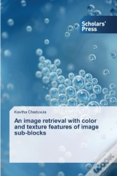 An Image Retrieval With Color And Texture Features Of Image Sub-Blocks