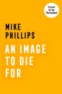 An Image To Die For - Preview