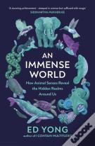 An Immense World