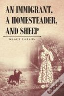 An Immigrant, A Homesteader, And Sheep