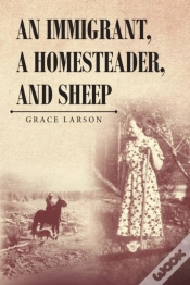 Capa do artigo An Immigrant, A Homesteader, And Sheep