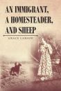 An Immigrant, A Homesteader, And Sheep - Preview