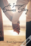 An Immigrant Success Story