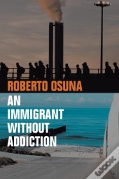 An Immigrant Without Addiction