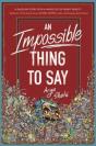 An Impossible Thing To Say - Preview