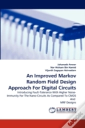An Improved Markov Random Field Design Approach For Digital Circuits