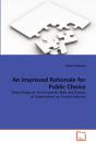 An Improved Rationale For Public Choice - Preview