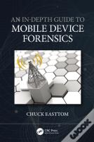 An In-Depth Guide To Mobile Device Forensics