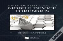An In-Depth Guide To Mobile Device Forensics