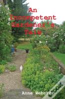 An Incompetent Gardener'S Tale