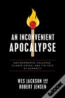 An Inconvenient Apocalypse