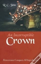 An Incorruptible Crown