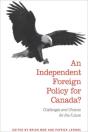 An Independent Foreign Policy For Canada? - Preview