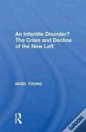 An Infantile Disorder?