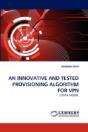 An Innovative And Tested Provisioning Algorithm For Vpn - Preview