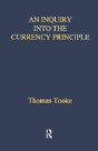 An Inquiry Into The Currency Principle - Preview