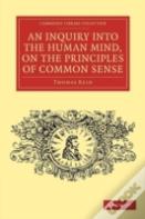 An Inquiry Into The Human Mind, On The Principles Of Common Sense