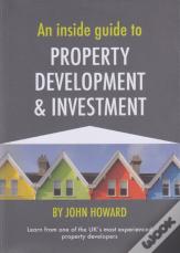 An Inside Guide To Property Development And Investment