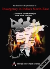 An Insider'S Experience Of Insurgency In India'S North-East