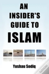 An Insider'S Guide To Islam