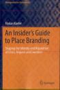 An Insider'S Guide To Place Branding - Preview