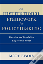 An Institutional Framework For Policymaking