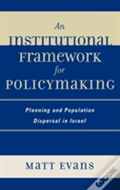 An Institutional Framework For Policymaking