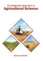 An Integrated Approach To Agricultural Science - Preview