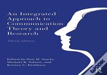 An Integrated Approach To Communication Theory And Research