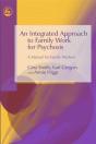 An Integrated Approach To Family Work For Psychosis - Preview
