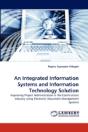 An Integrated Information Systems And Information Technology Solution - Preview