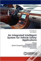 An Integrated Intelligent System For Vehicle Safety Applications
