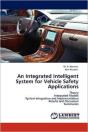 An Integrated Intelligent System For Vehicle Safety Applications - Preview