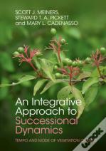 An Integrative Approach To Successional Dynamics